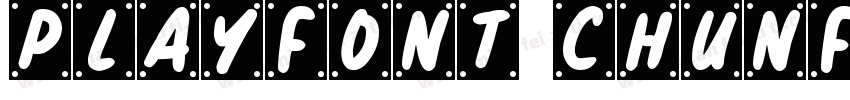 PlayFont ChunfengGBT Black字体转换